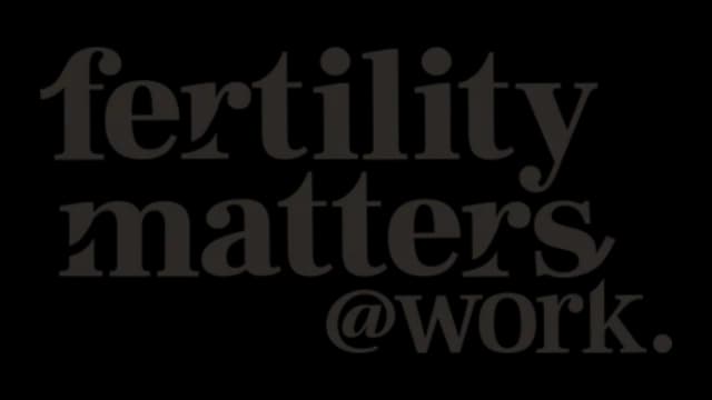 Fertility Matters at Work